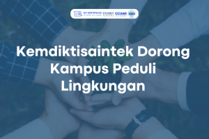 Kemdiktisaintek Dorong Kampus Peduli Lingkungan