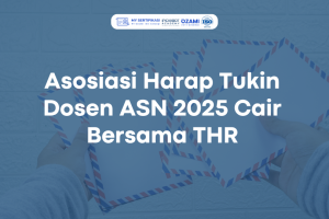 Asosiasi Harap Tukin Dosen ASN 2025 Cair Bersama THR