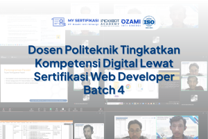 Dosen Politeknik Tingkatkan Kompetensi Digital Lewat Sertifikasi Web Developer Batch 4