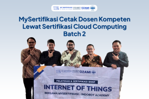 MySertifikasi Cetak Dosen Kompeten Lewat Sertifikasi Cloud Computing Batch 2