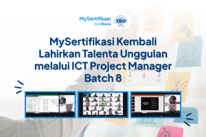MySertifikasi Kembali Lahirkan Talenta Unggulan melalui ICT Project Manager Batch 8
