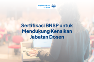 Sertifikasi BNSP untuk Mendukung Kenaikan Jabatan Dosen