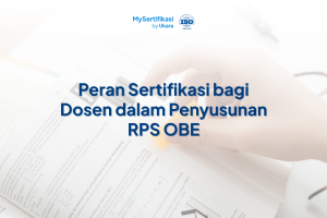 Peran Sertifikasi bagi Dosen dalam Penyusunan RPS OBE