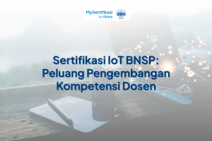Sertifikasi IoT BNSP: Peluang Pengembangan Kompetensi Dosen