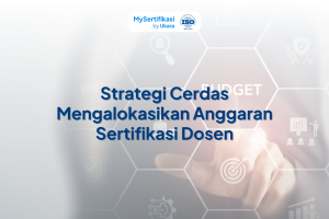 Strategi Cerdas Mengalokasikan Anggaran Sertifikasi Dosen
