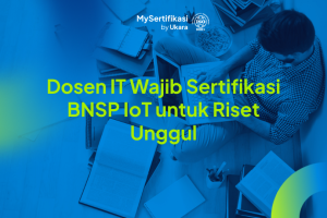 Dosen IT Wajib Sertifikasi BNSP IoT untuk Riset Unggul
