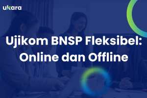 Uji Kompetensi BNSP Fleksibel: Online dan Offline untuk Dosen